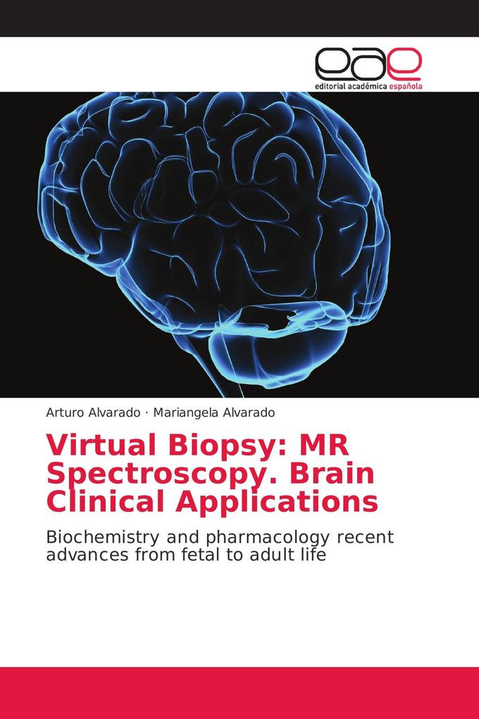 Virtual Biopsy: MR Spectroscopy. Brain Clinical Applications
