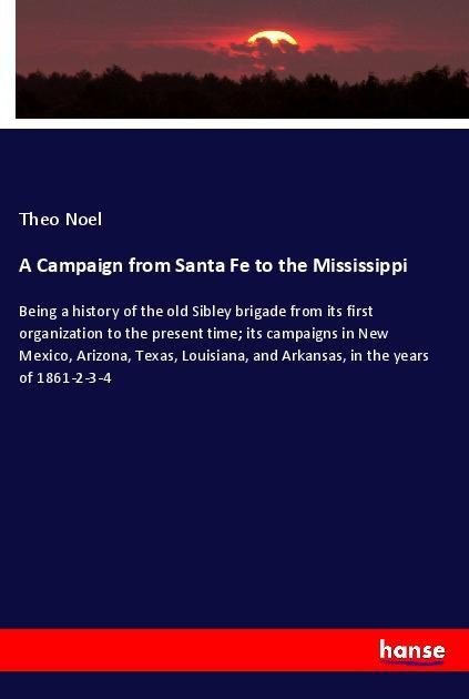 A Campaign from Santa Fe to the Mississippi
