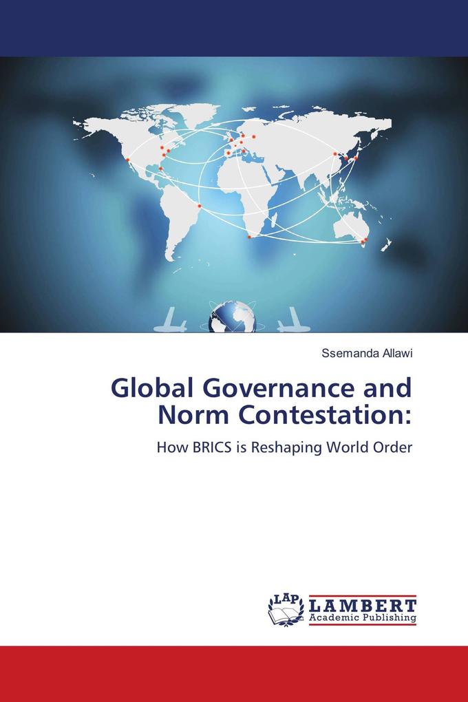 Global Governance and Norm Contestation: