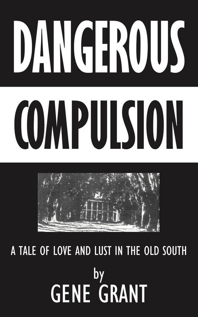 Dangerous Compulsion