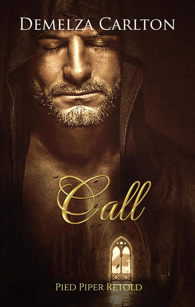 Call: Pied Piper Retold (Romance a Medieval Fairytale series #21)