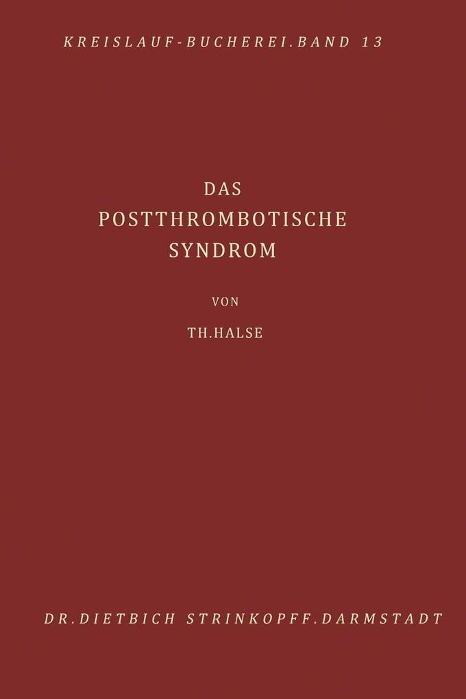 Das Postthrombotische Syndrom