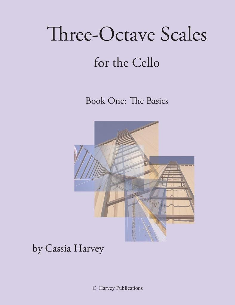Three-Octave Scales for the Cello Book One