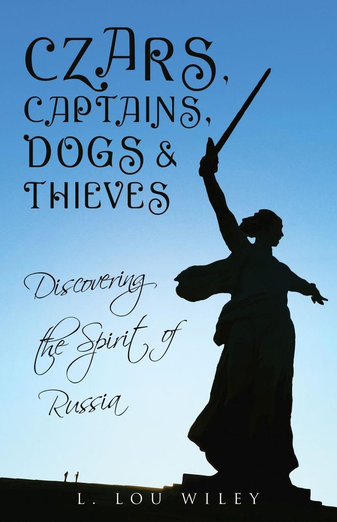 Czars Captains Dogs and Thieves