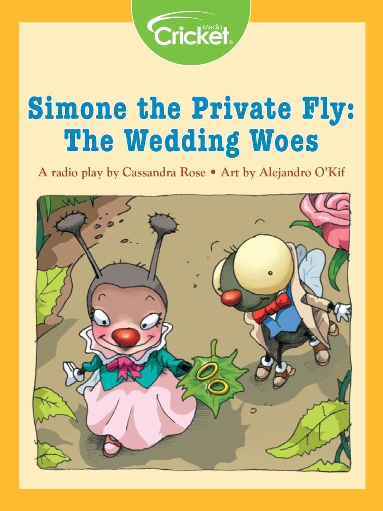 Simone the Private Fly: The Wedding Woes