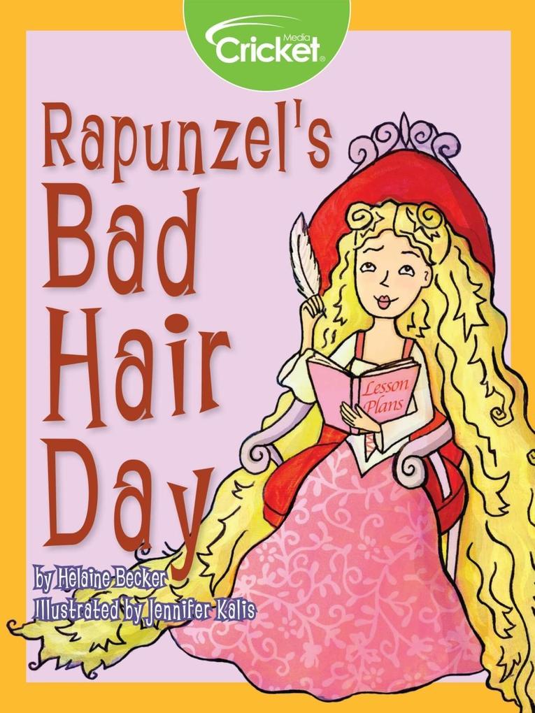 Rapunzel‘s Bad Hair Day