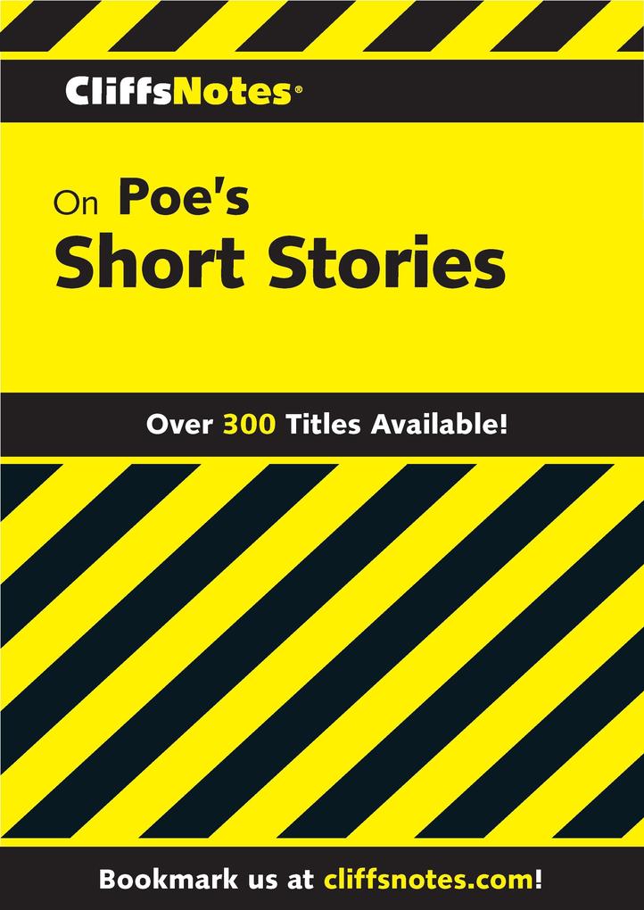 CliffsNotes on Poe‘s Short Stories