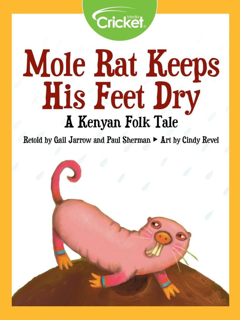 Mole Rat Keeps His Feet Dry: A Kenyan Folk Tale