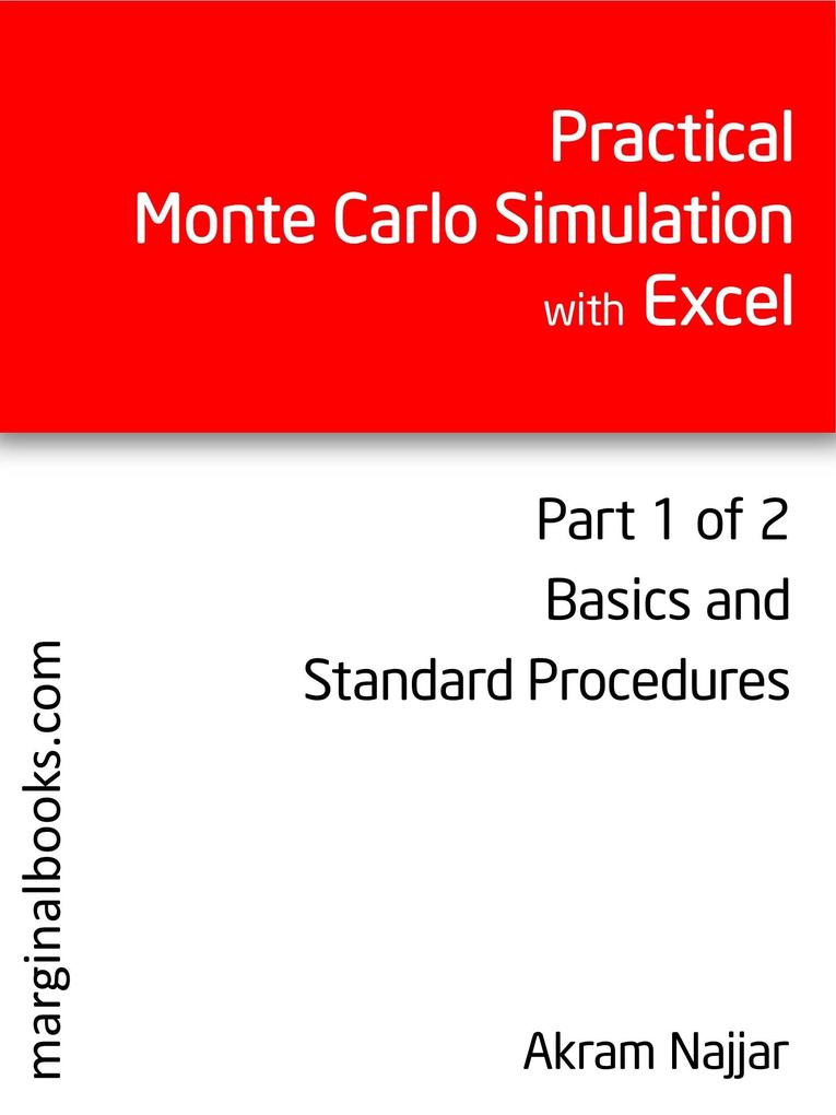 Practical Monte Carlo Simulation with Excel - Part 1 of 2