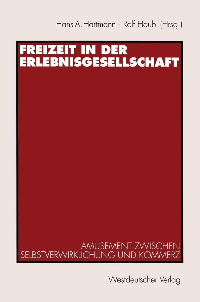 Freizeit in der Erlebnisgesellschaft
