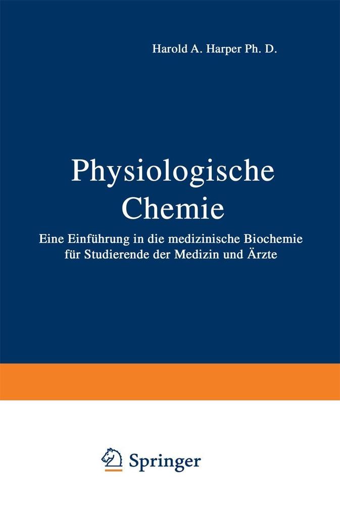 Physiologische Chemie - H. A. Harper/ G. Löffler/ P. E. Petrides/ L. Weiss