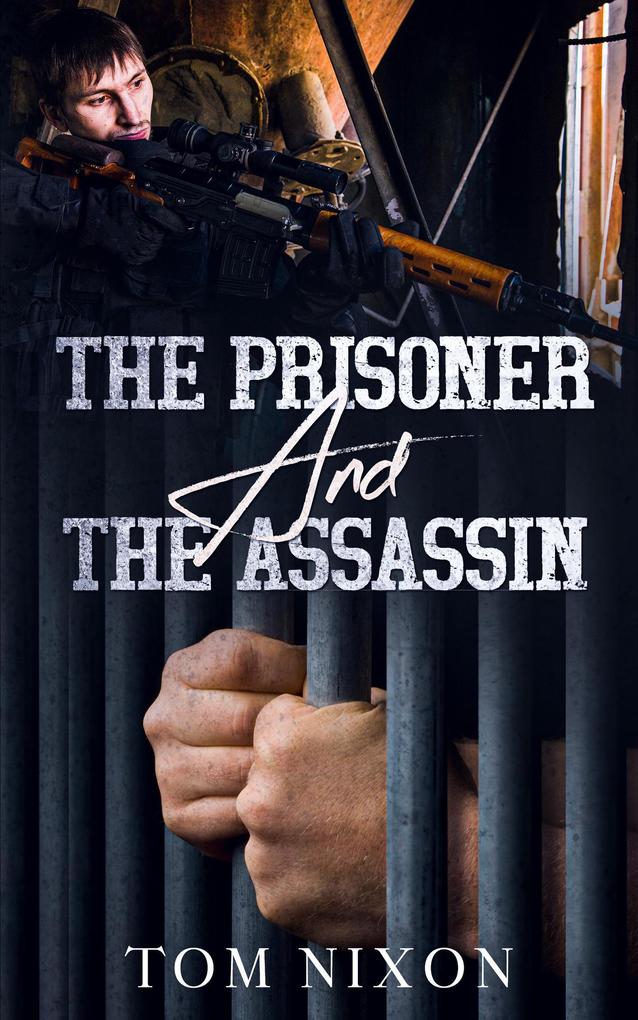 The Prisoner and The Assassin