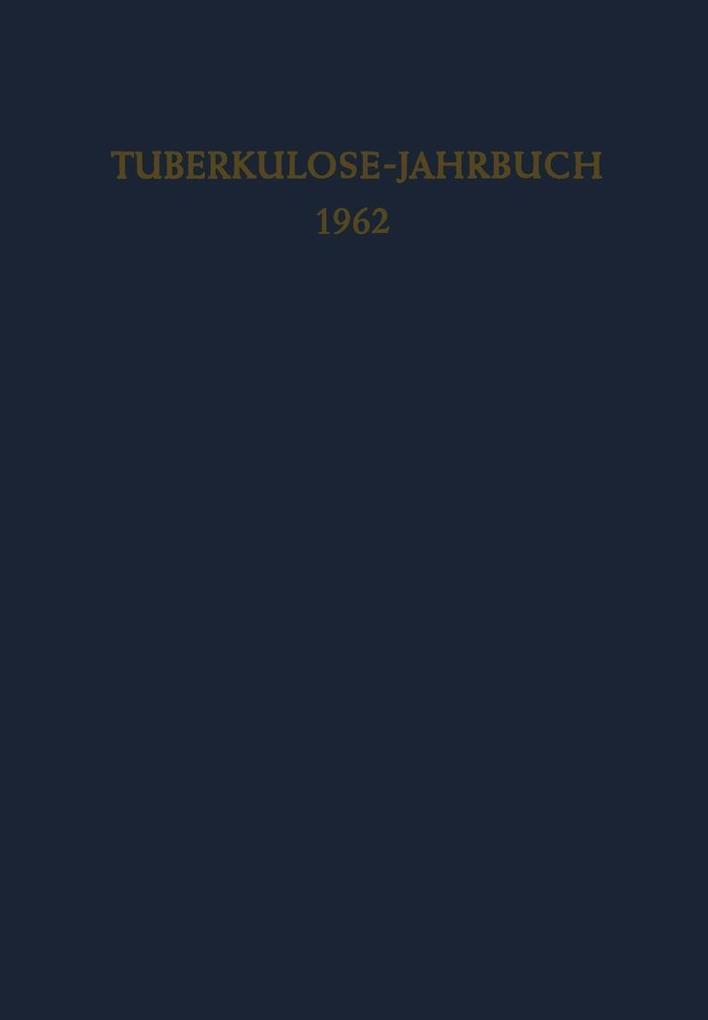 Tuberkulose-Jahrbuch 1962 - Fritz Kreuser