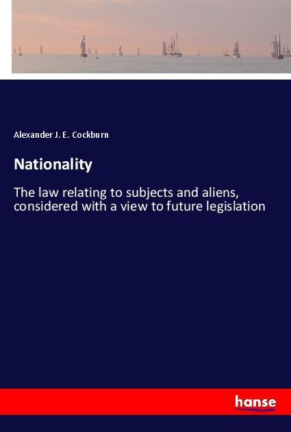 Nationality - Alexander J. E. Cockburn