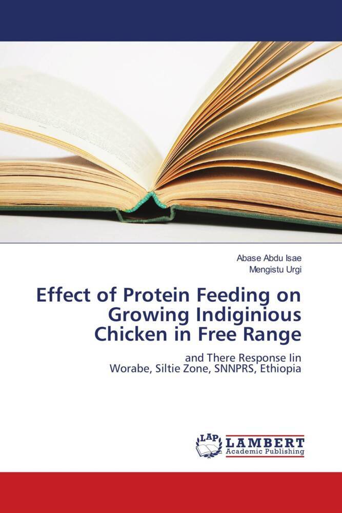 Effect of Protein Feeding on Growing Indiginious Chicken in Free Range