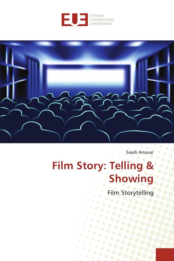 Film Story: Telling & Showing