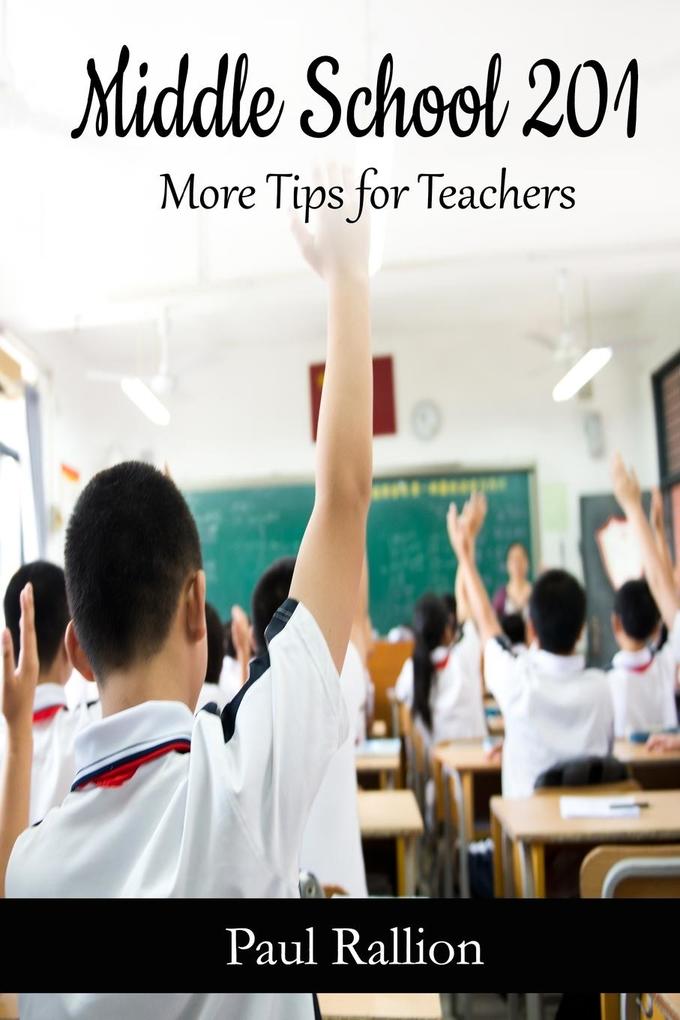 Middle School 201 More Tips for Teachers