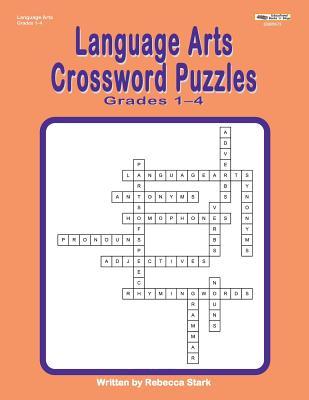 Language Arts Crosssword Puzzles: Grades 1-4
