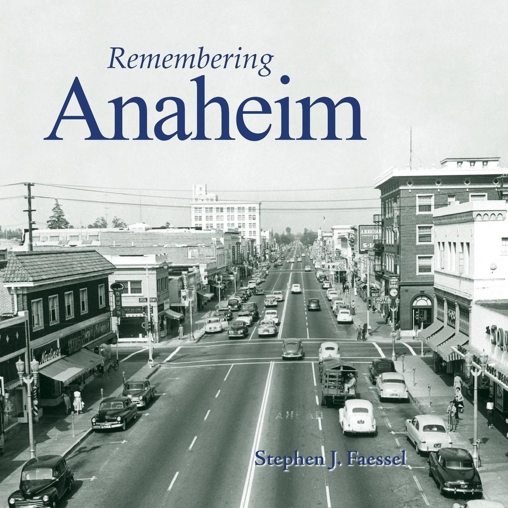 Remembering Anaheim