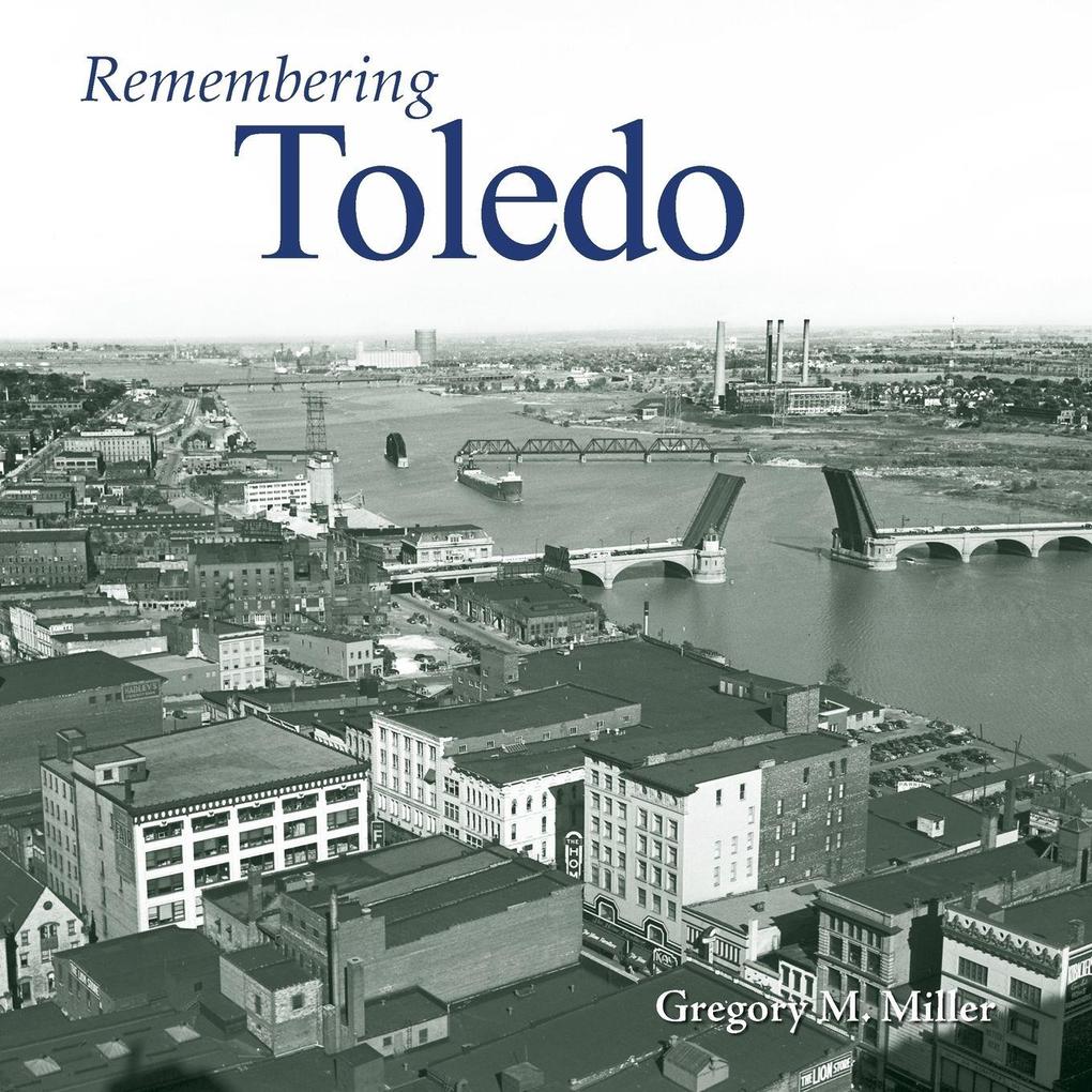 Remembering Toledo