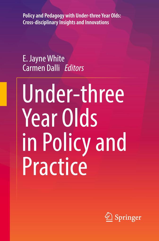 Under-three Year Olds in Policy and Practice