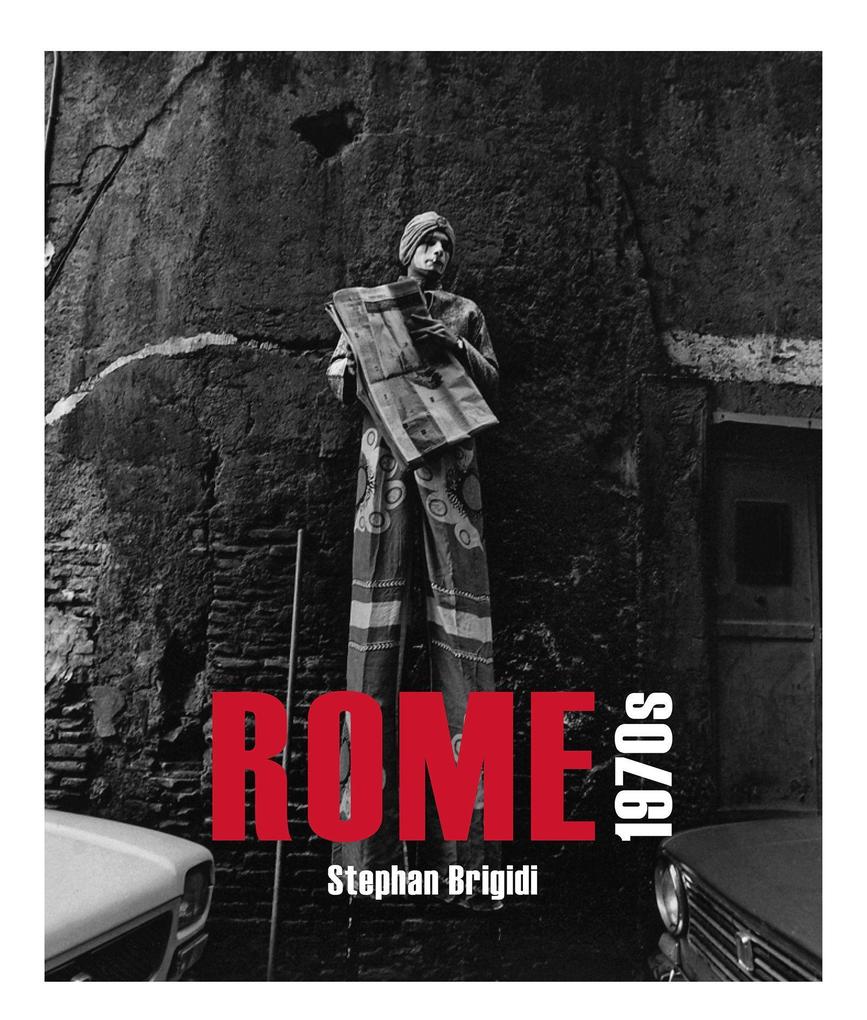 Rome 1970‘s: A Decade of Turbulent Change
