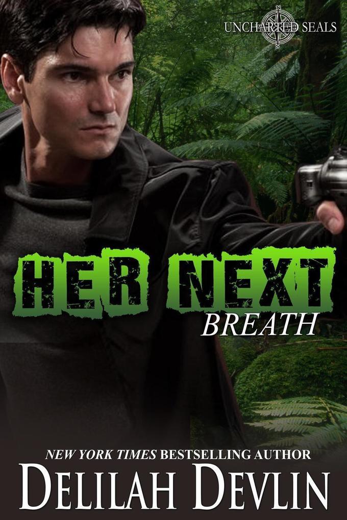 Her Next Breath (Uncharted SEALs #2)