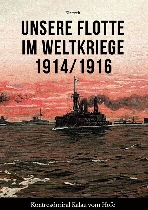 Image of Unsere Flotte im Weltkriege 1914/1916