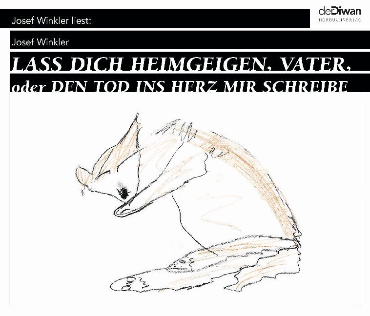 Lass dich heimgeigen Vater oder Den Tod ins Herz mir schreibe 6 Audio-CDs