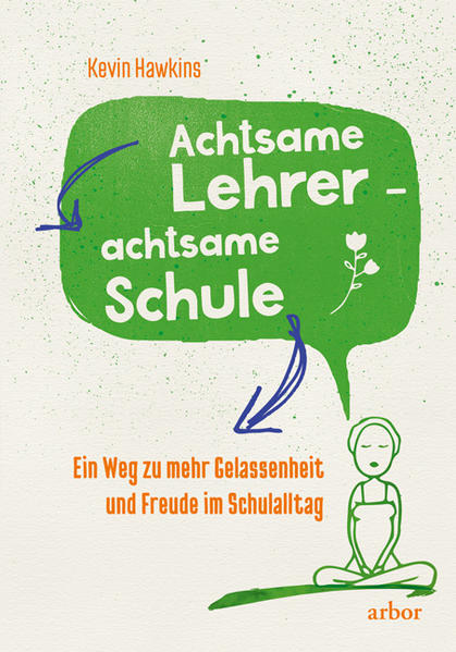Achtsamer Lehrer - achtsame Schule