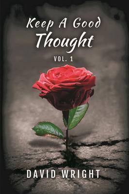 Keep a Good Thought Volume 1