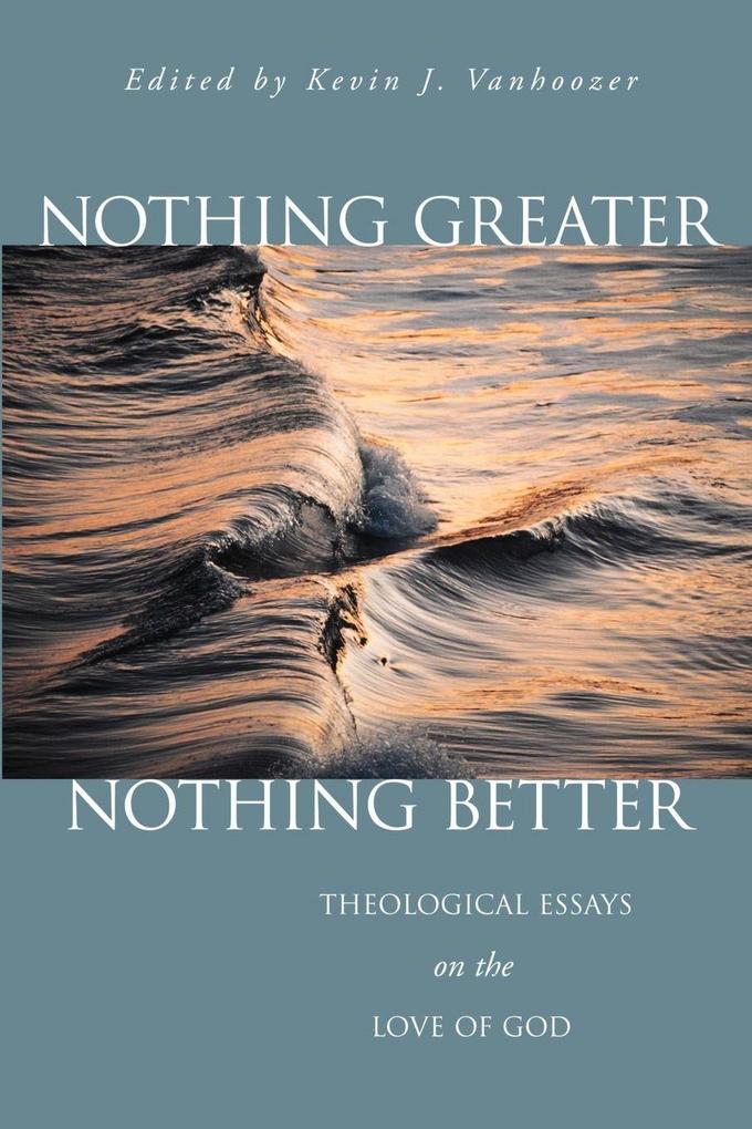 Nothing Greater Nothing Better