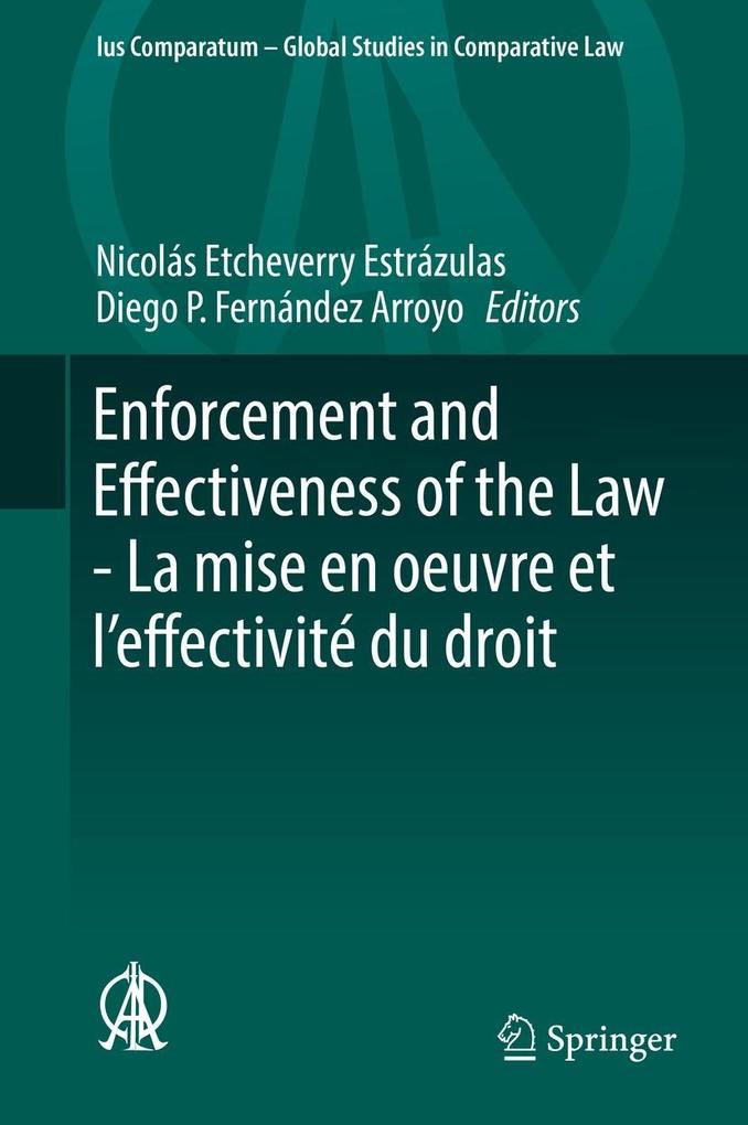 Enforcement and Effectiveness of the Law - La mise en oeuvre et l'effectivité du droit