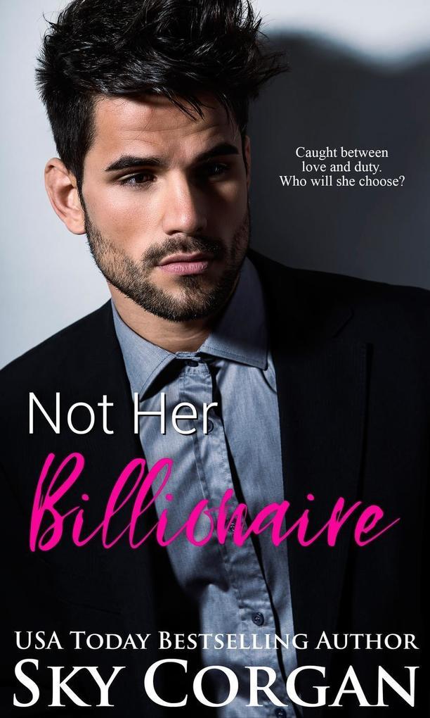 Not Her Billionaire (The Jack Kemble Duet #1)