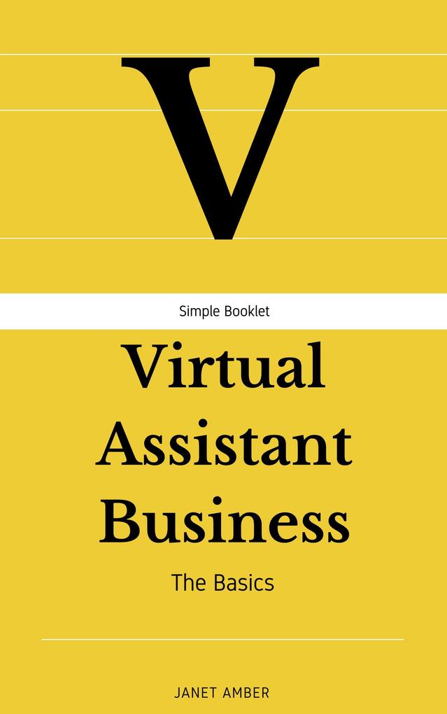 Virtual Assistant Business: The Basics