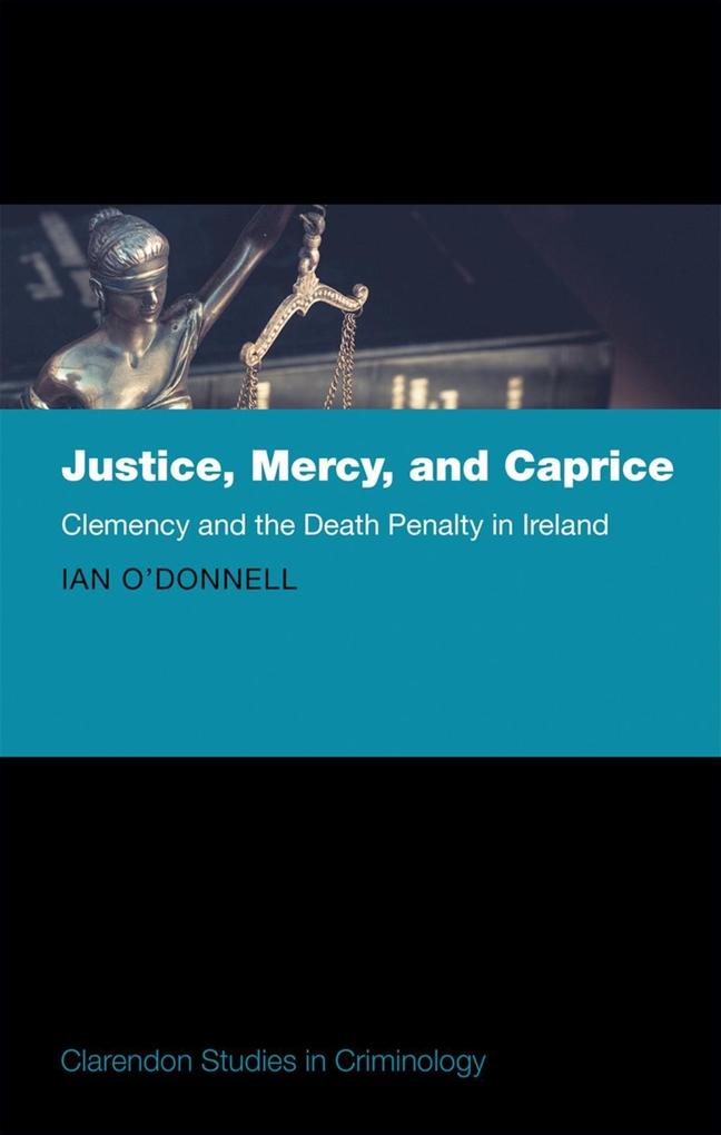 Justice Mercy and Caprice