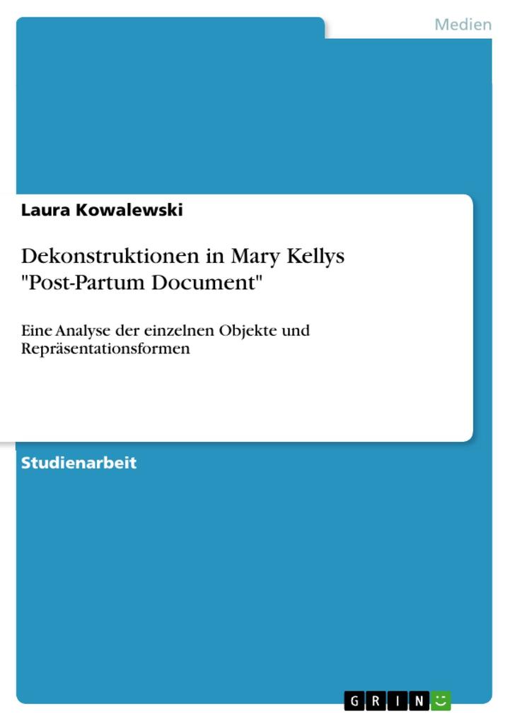 Dekonstruktionen in Mary Kellys Post-Partum Document