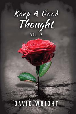 Keep a Good Thought Volume 2