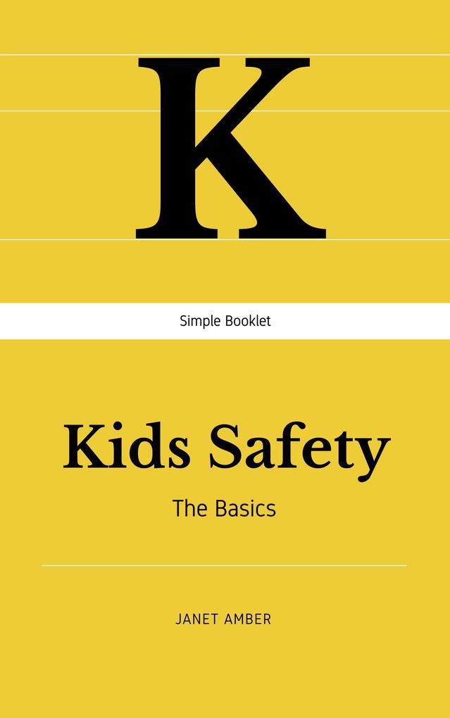 Kids Safety: The Basics
