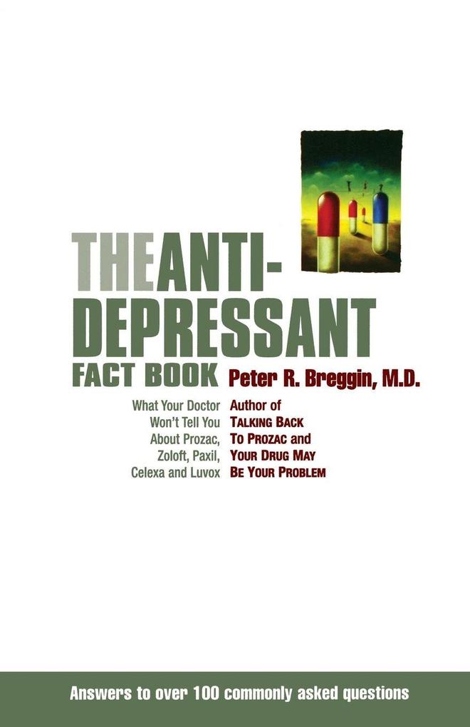 The Anti-Depressant Fact Book