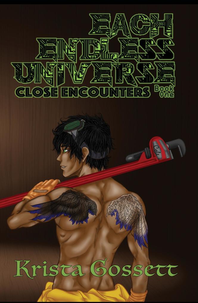 Each Endless Universe: Close Encounters (Universe Trilogy #1)