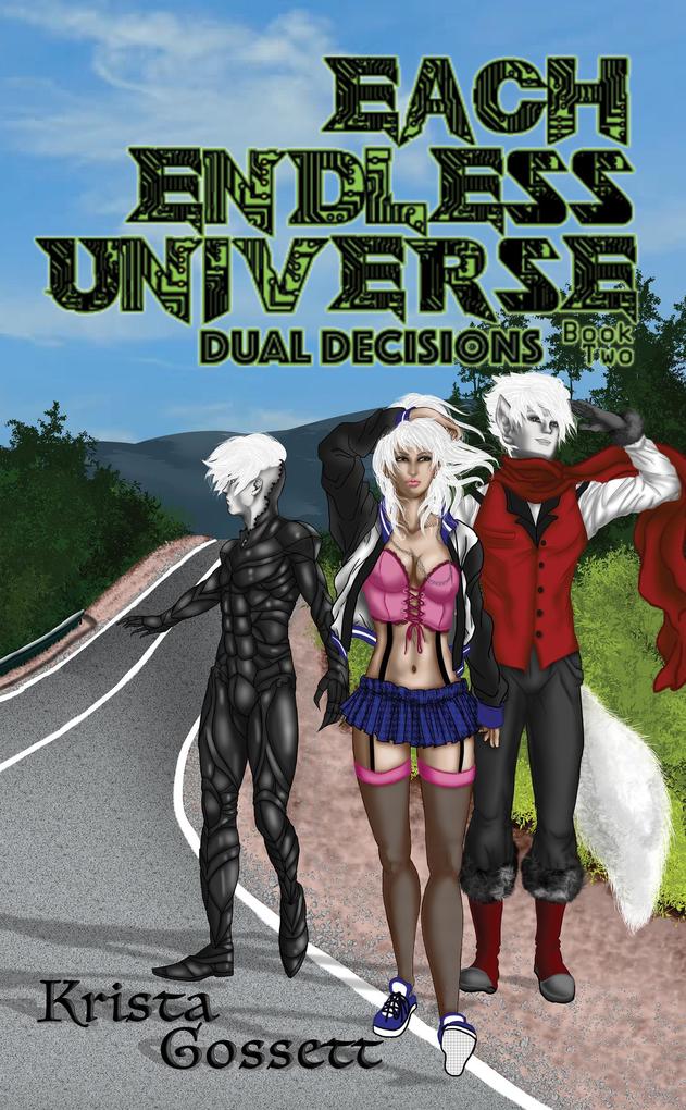 Each Endless Universe: Dual Decisions (Universe Trilogy #2)