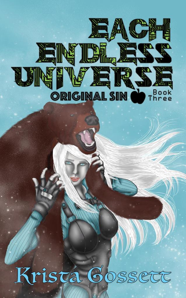 Each Endless Universe: Original Sin (Universe Trilogy #3)