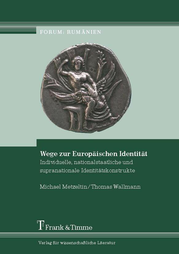 Wege zur Europäischen Identität - Michael Metzeltin/ Thomas Wallmann