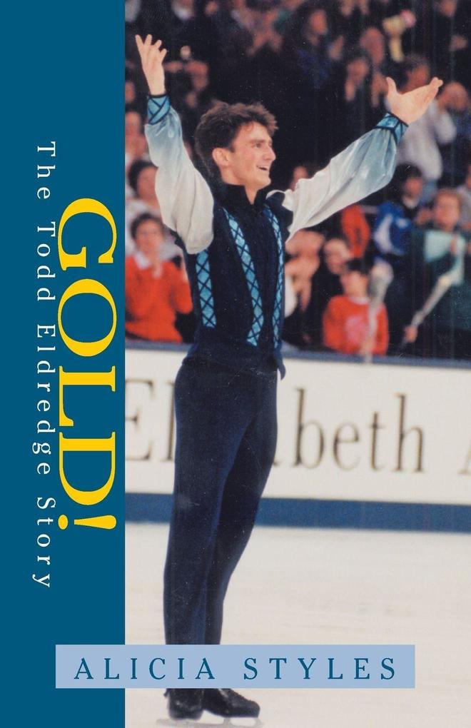 Gold! The Todd Eldredge Story
