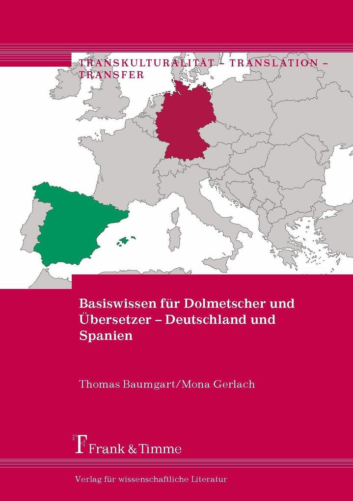 Basiswissen für Dolmetscher und Übersetzer - Deutschland und Spanien