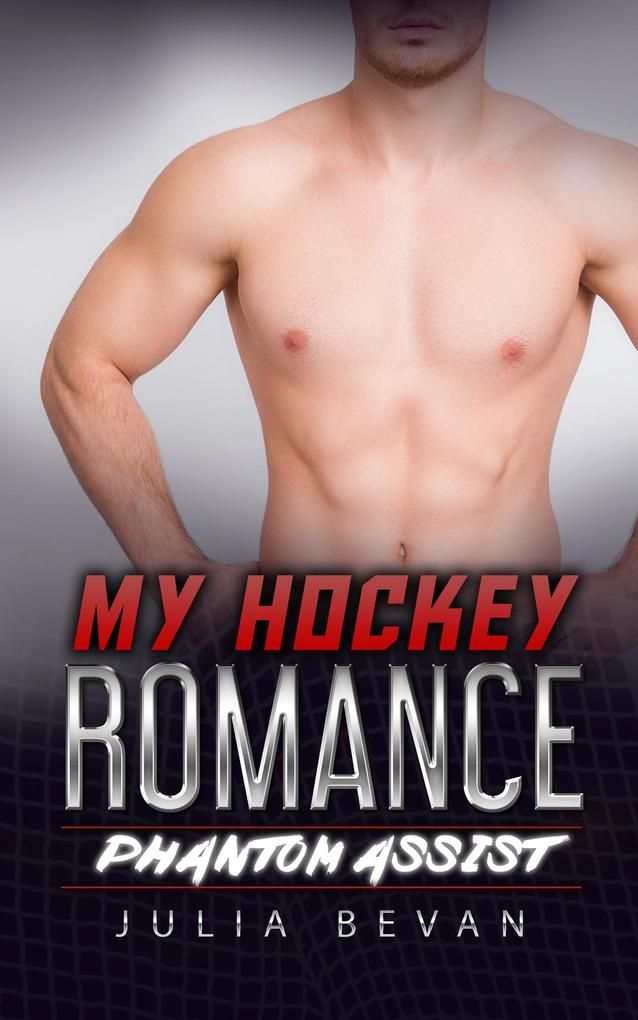 My Hockey Romance - Phantom Assist