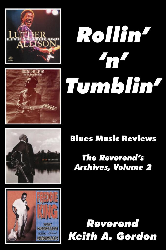 Rollin‘ ‘n‘ Tumblin‘: The Reverend‘s Archives Volume 2