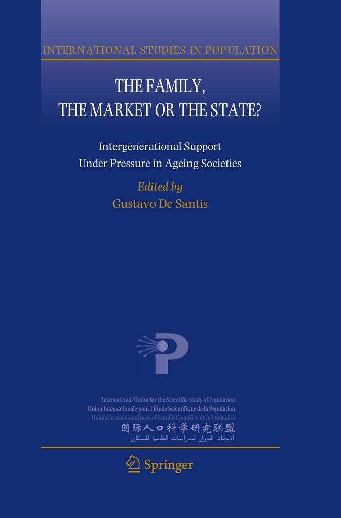 The Family the Market or the State?