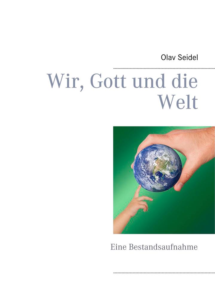 Wir Gott und die Welt